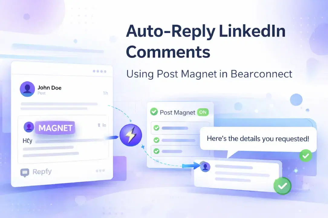 How to Auto-Reply to LinkedIn Comments Using Post Magnet in Bearconnect