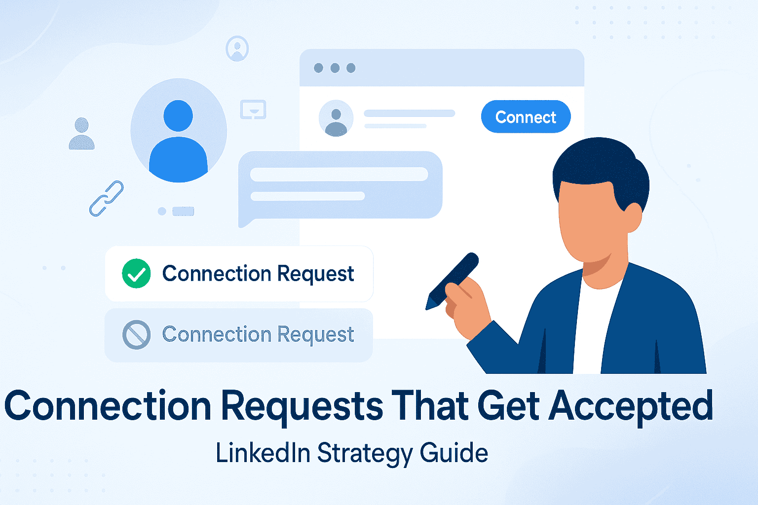 How to Write LinkedIn Connection Requests That Don't Get Ignored