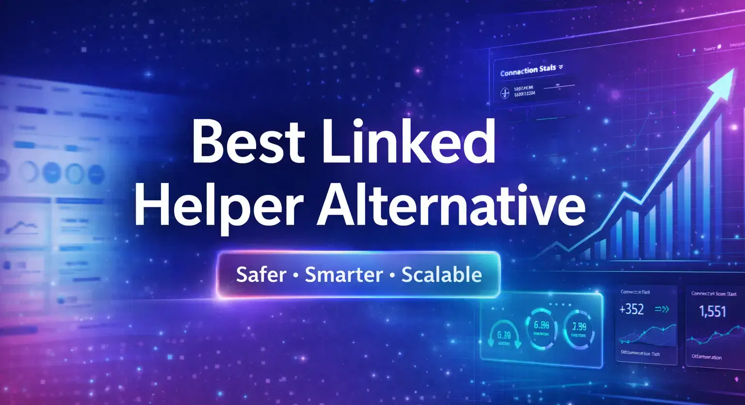 Best Linked Helper Alternative: 10 Safer LinkedIn Automation Tools for 2026