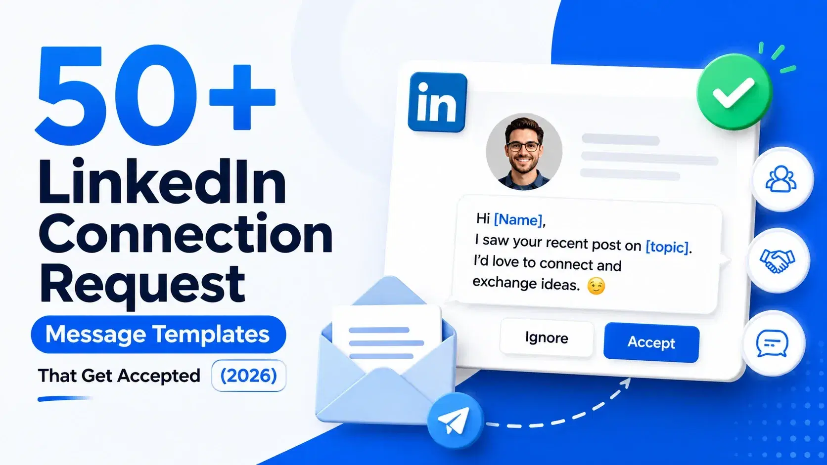 50+ LinkedIn Connection Request Message Templates That Get Accepted (2026)