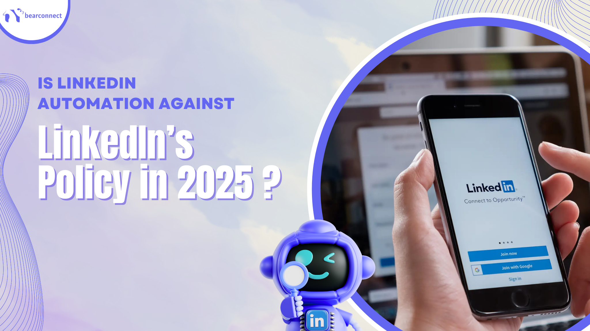 Is LinkedIn Automation Against LinkedIn's Policy in 2025?